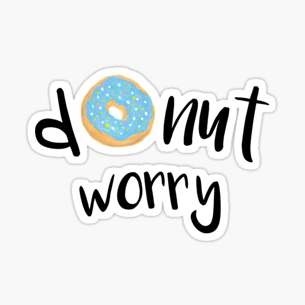 Donut Worry Blue Sticker