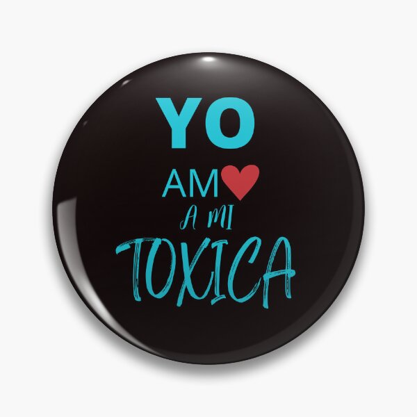 Item preview, Yo Amo A Mi Toxica designed and sold by Stefany Coria.