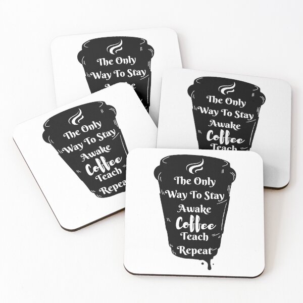 Item preview, The Only Way To Stay Awake Coffee Teach Repeat designed and sold by khadijat297.