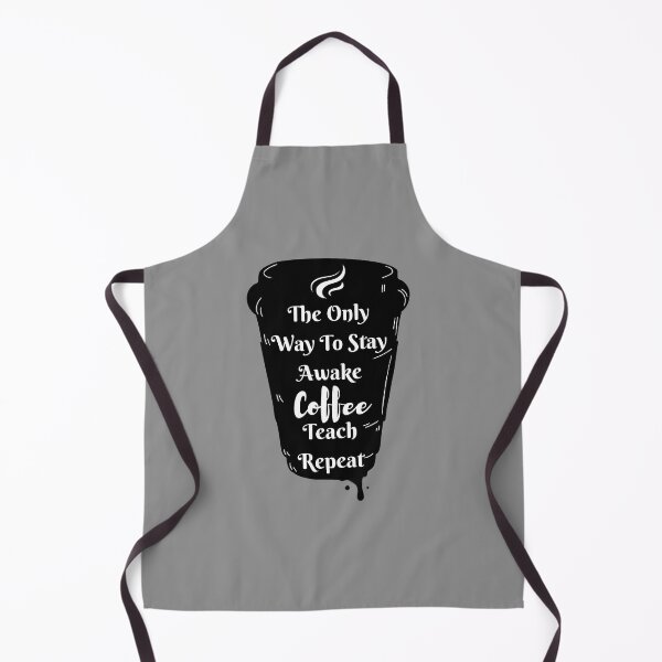 Item preview, The Only Way To Stay Awake Coffee Teach Repeat designed and sold by khadijat297.