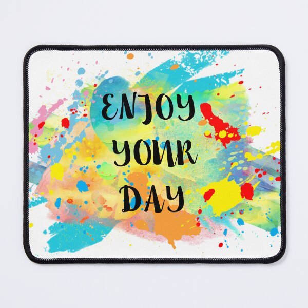 Item preview, ENJOY YOUR DAY designed and sold by IsaCria.