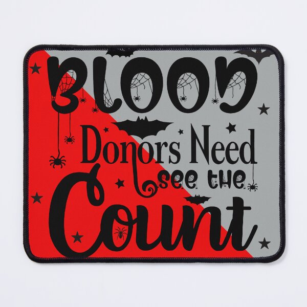 Item preview, Blood Donors Needed See the Count - Spooky Halloween designed and sold by Vero De.