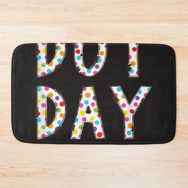 Item preview, Happy Dot Day International Dot Day Colorful  designed and sold by CAROLTHIBEAU.