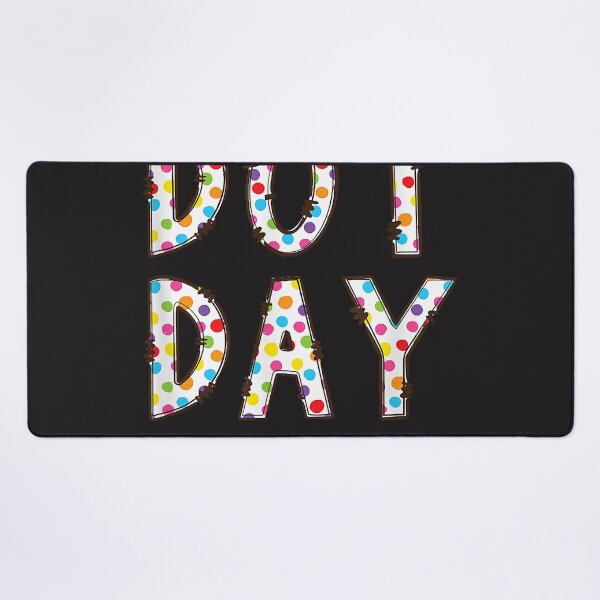 Item preview, Happy Dot Day International Dot Day Colorful designed and sold by CAROLTHIBEAU.