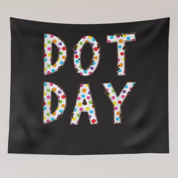Item preview, Happy Dot Day International Dot Day Colorful  designed and sold by CAROLTHIBEAU.