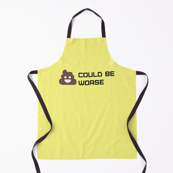 Item preview, Shit Could Be Worse designed and sold by Gonkpoke.