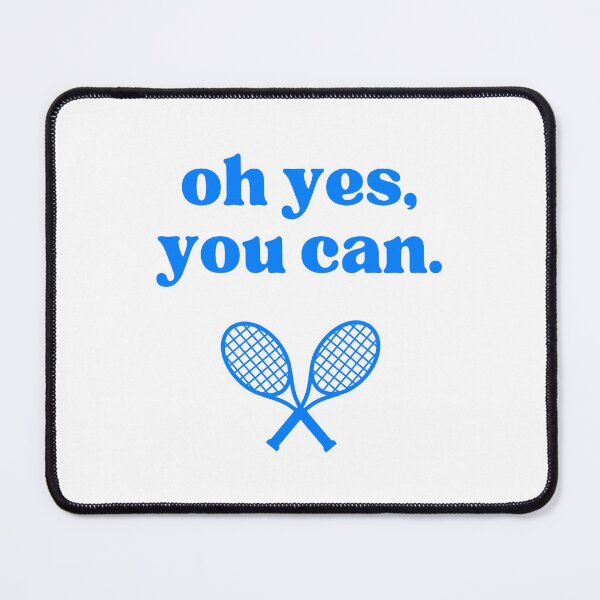 Item preview, Oh yes, you can, tennis inspiration designed and sold by BigCityTennis.