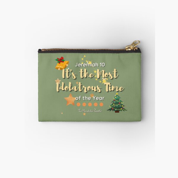 Item preview, It's the Most Idolatrous Time of the Year - Winter Green designed and sold by TheReporter1.