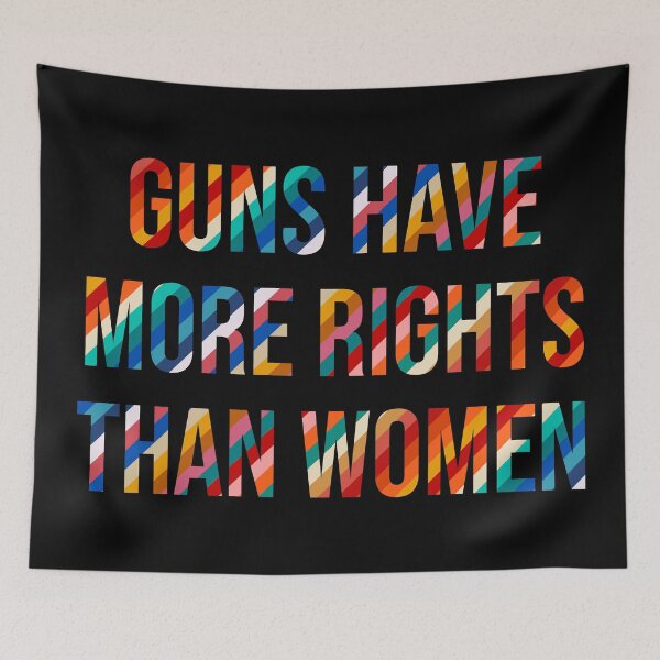 Item preview, Guns Have More Rights Than Women designed and sold by Texterns.