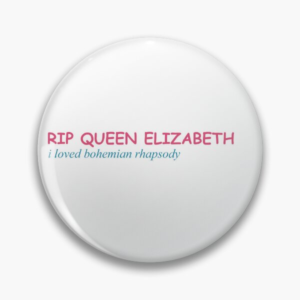 Item preview, Rip Queen Elizabeth designed and sold by Olivia Lonardo.
