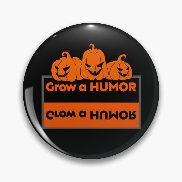 Item preview, GROW A HUMOR HALLOWEEN DESIGN BY SAGFABULOUS designed and sold by SagFabulous.