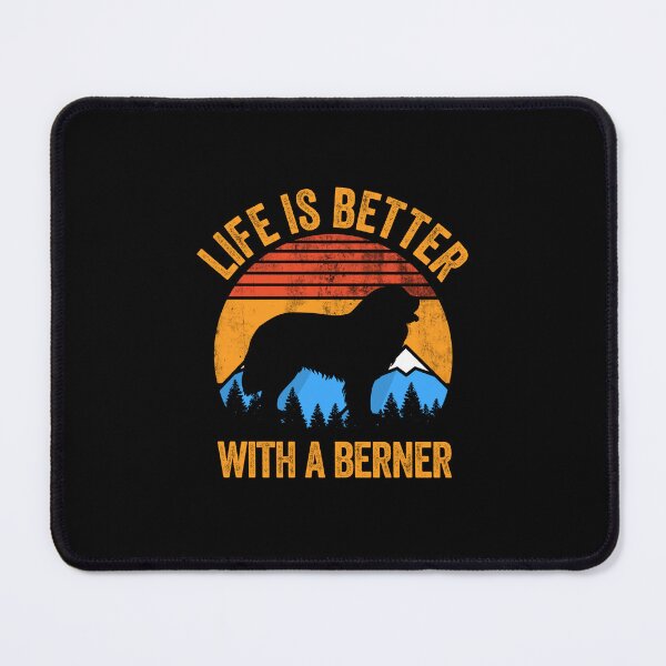 Item preview, Life Is Better With A Berner Bernese Mountain Dog  designed and sold by Guarddogdrive.