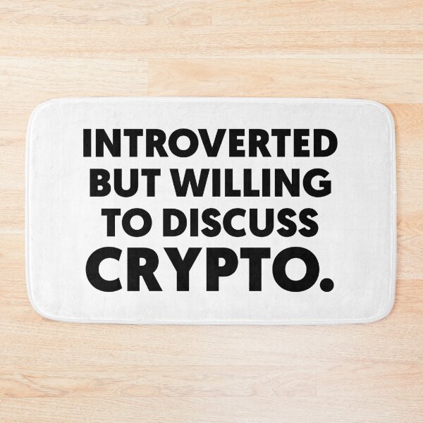 Item preview, Introverted But Willing To Discuss Crypto designed and sold by Tema EL.