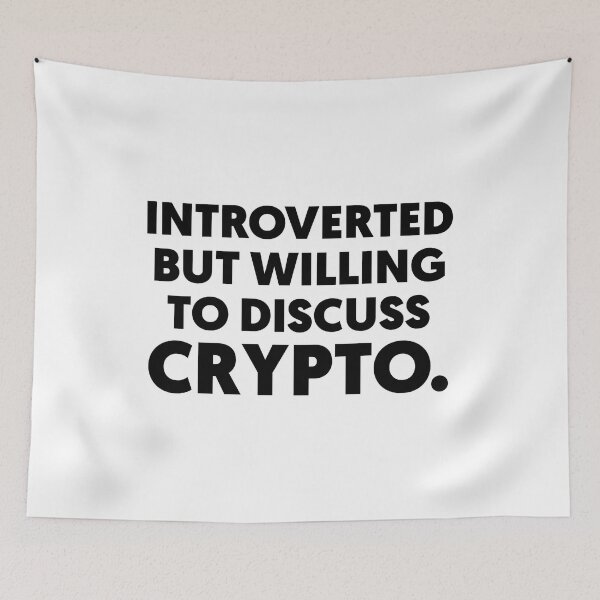 Item preview, Introverted But Willing To Discuss Crypto designed and sold by Tema EL.