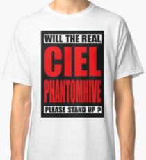 Will The Real Ciel Phantomhive Please Stand Up? Classic T-Shirt