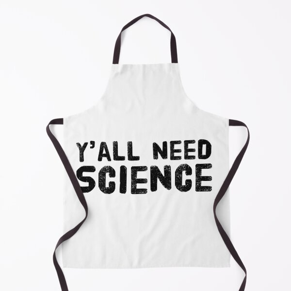 Item preview, Y'all Need Science  designed and sold by Katherine Winner.