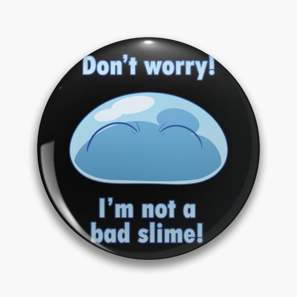 Item preview, I_m not a bad slime!   designed and sold by Westman1111.