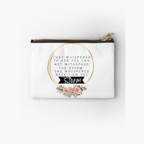 Item preview, they whispered to her you cannot withstand the storm she whispered back I am the storm designed and sold by Oreo2020 Creations.