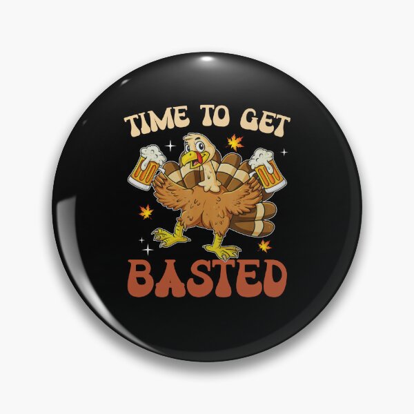 Item preview, Time To Get Basted Turkey Beer funny cute vintage thanksgiving drinking  designed and sold by beckadamr.