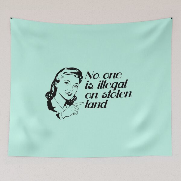 Item preview, No one is illegal on stolen land_50s housewife 2 designed and sold by quinnhopp.