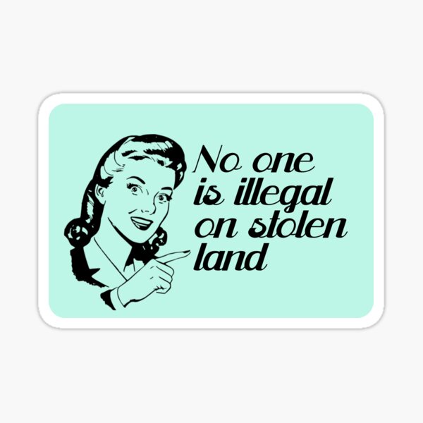 Item preview, No one is illegal on stolen land_50s housewife 2 designed and sold by quinnhopp.