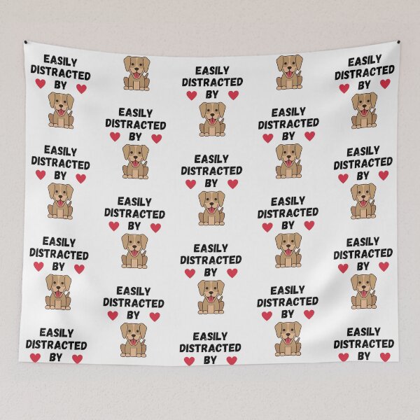 Item preview, Easily Distracted By Dogs, I love Dogs designed and sold by JRice66.