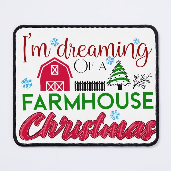 Item preview, I'm Dreaming of a farmhouse Christmas designed and sold by Mysticgroovegoods.