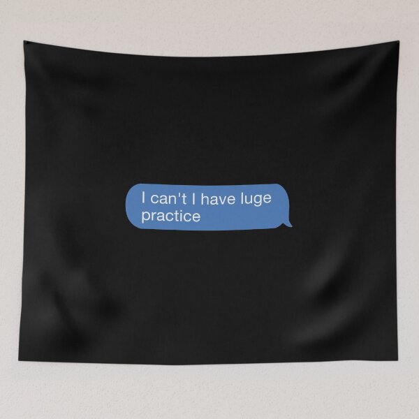 Item preview, I cant I have luge practice designed and sold by orlumbuspirate.