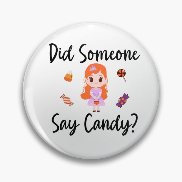 Item preview, Did Someone Say Candy? designed and sold by Marvett-World.