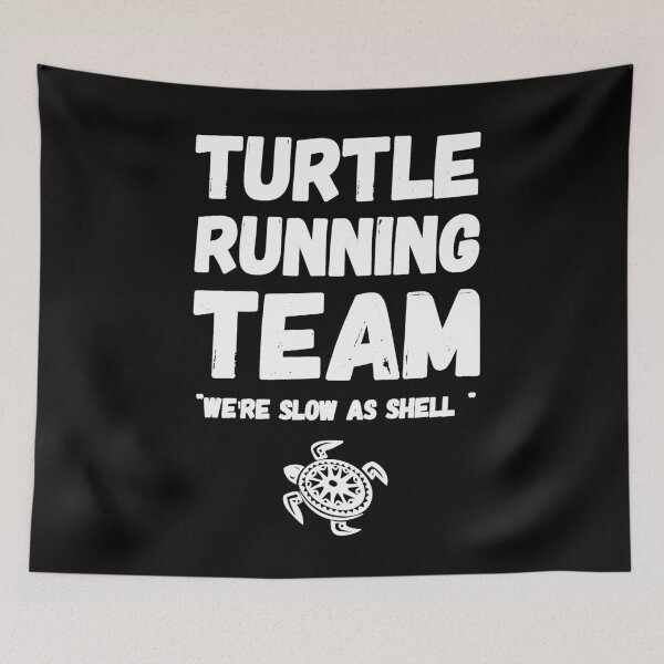 Item preview, Turtle running team you're slow as shell - turtle lover designed and sold by Captain Mood.