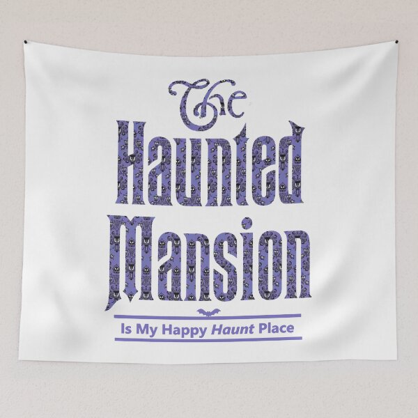 Item preview, The Haunted Mansion Is My Happy Haunt Place  designed and sold by Ayaan32fa.