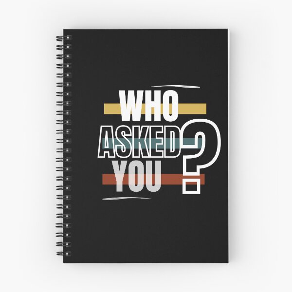 Item preview, Who Asked You? designed and sold by DRJProds-Merch.