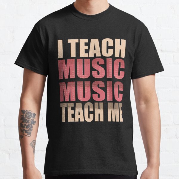 Educational Music Teacher Classic T-Shirt