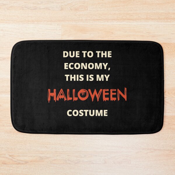 Item preview, Due to the economy this is my Halloween costume - Black designed and sold by CreepyCurator.