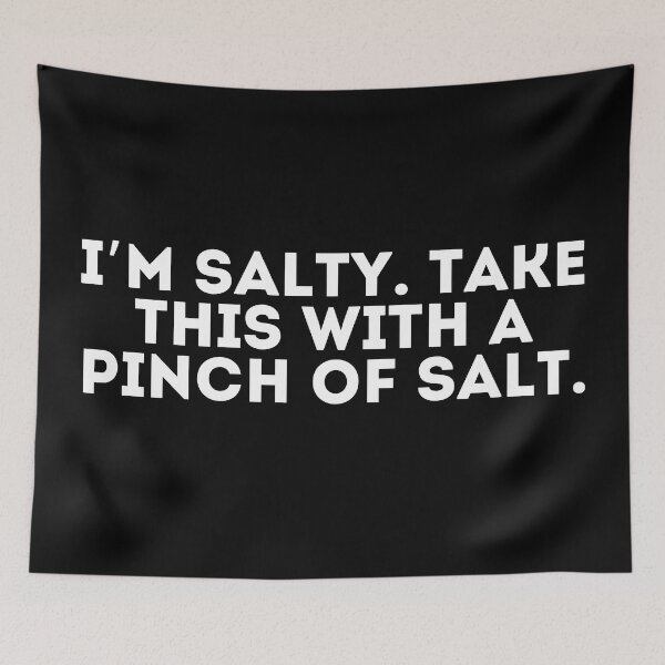 Item preview, I’m salty, take this with a pinch of salt designed and sold by LivingOnce.
