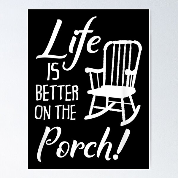 Item preview, Life Is Better On The Porch Cute Front Porch designed and sold by AlexaUSA.
