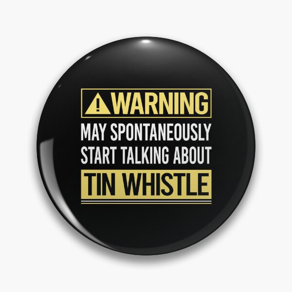 Item preview, Warning About Tin Whistle Flageolet designed and sold by WrightTrouble.