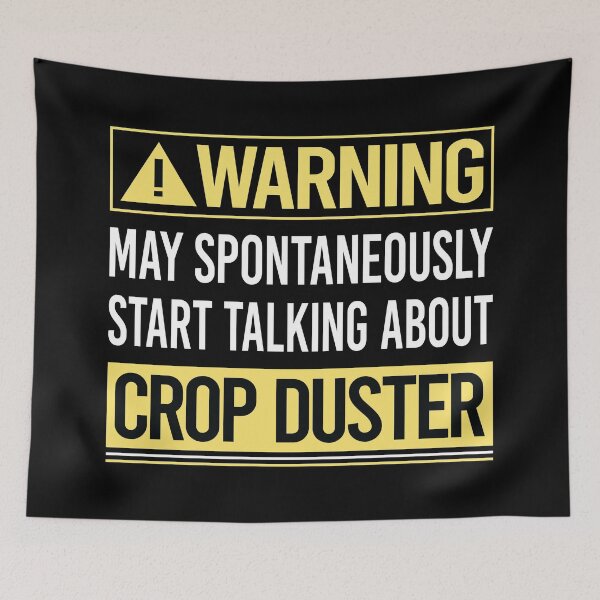 Item preview, Warning About Crop Duster designed and sold by WrightTrouble.
