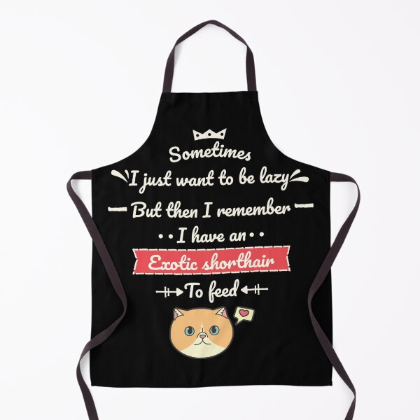 Item preview, I Have an Exotic Shorthair to Feed Ver 1 designed and sold by thecatcouch.