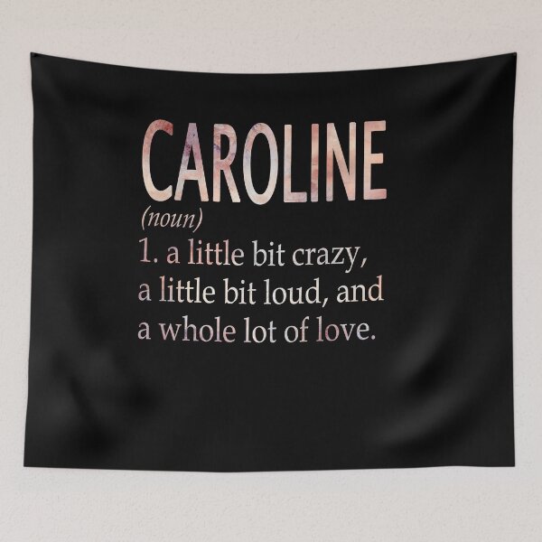 Item preview, Caroline Girl Name Definition designed and sold by Reggiewaz.