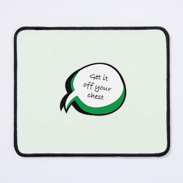 Item preview, Get It Off Your Chest designed and sold by RedFirecracker.