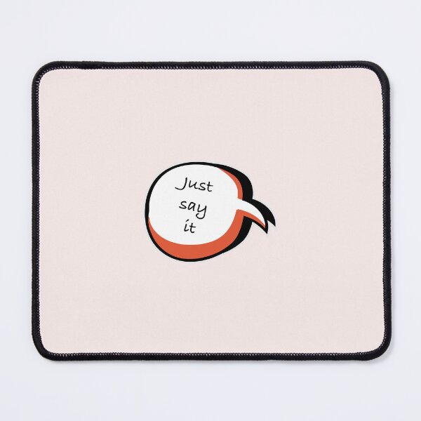 Item preview, Just Say It designed and sold by RedFirecracker.