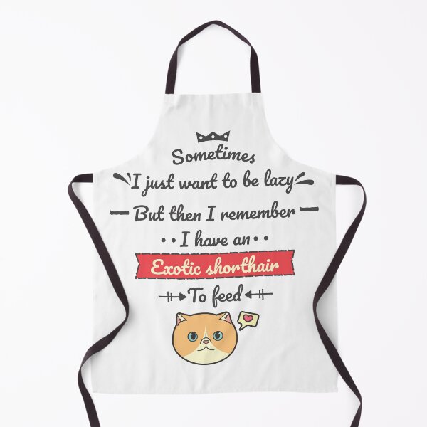 Item preview, I Have an Exotic Shorthair to Feed Ver 2 designed and sold by thecatcouch.