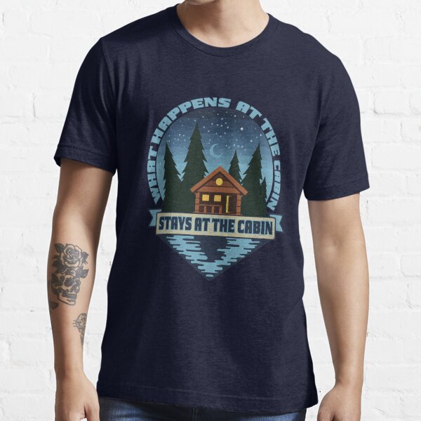 Item preview, What happens at the cabin stays at the cabin designed and sold by Dailytees.