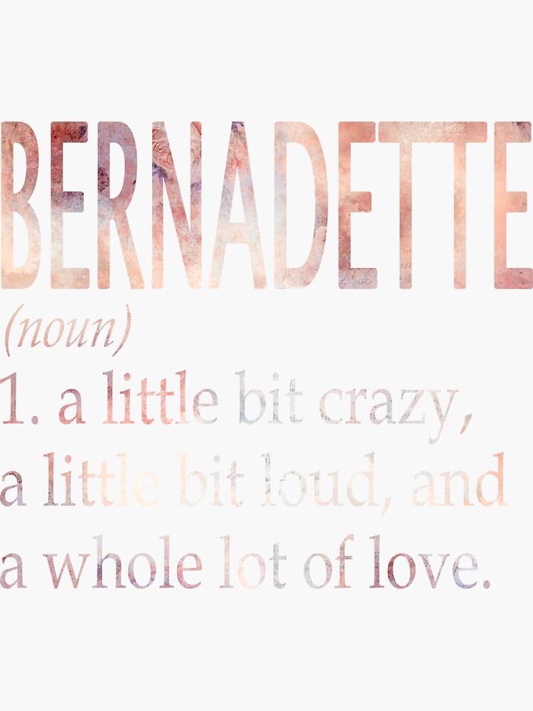 "Bernadette Girl Name Definition" Sticker for Sale by Billieerag