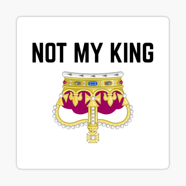 "Not My King Charles III Upside Down Crown" Sticker for Sale by