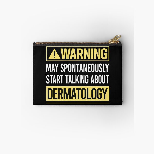 Item preview, Warning About Dermatology Dermatologist designed and sold by WrightTrouble.