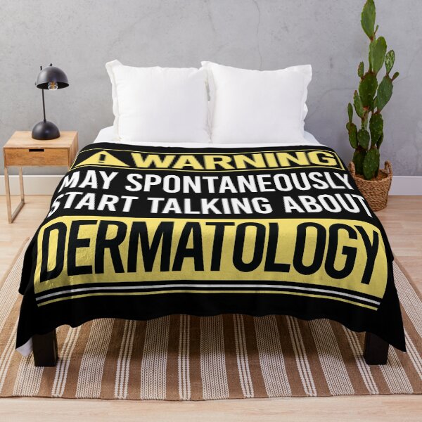 Item preview, Warning About Dermatology Dermatologist designed and sold by WrightTrouble.