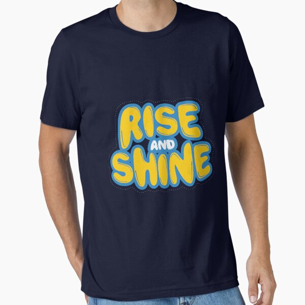 Rise And Shine Handcrafted Retro Shirt Essential T-Shirt