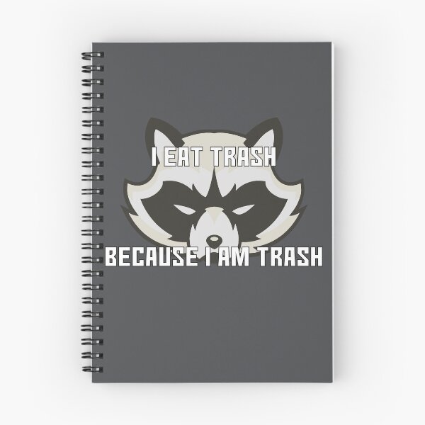 Item preview, I Eat Trash Because I Am Trash designed and sold by Dusk Eyes Designs.